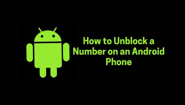 Unblock a Number on an Android Phone